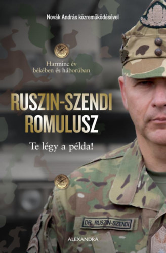 Dr. Ruszin-szendi Romulusz, Novk Andrs - Te lgy a plda!