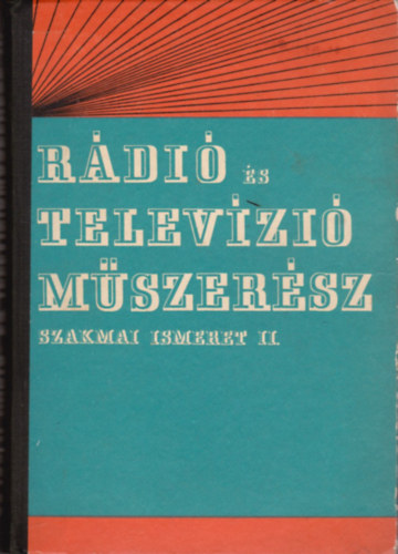 P�linszki-S. T�th - R�di� �s telev�zi� m�szer�sz-szakmai ismeret II.