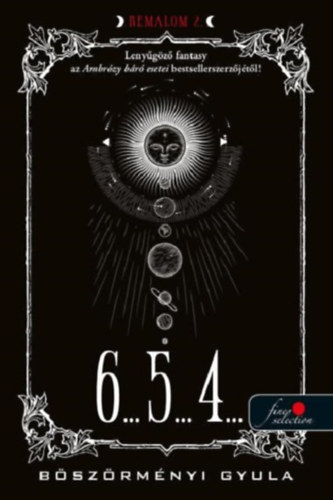 Böszörményi Gyula - 6... 5... 4...