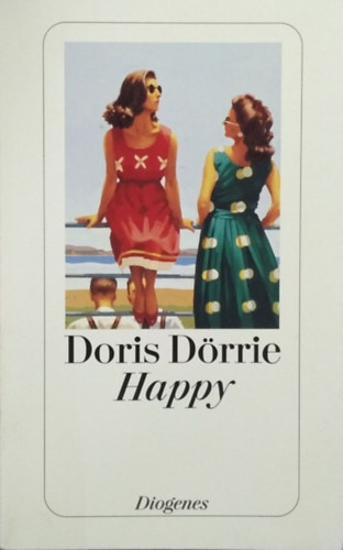 Doris Dörrie - Happy - Ein Drama