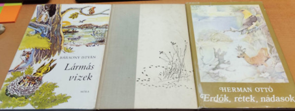 Herman Ott, Brsony Istvn - Erdk, rtek, ndasok + Erdn, mezn + Lrms vizek (3 ktet)