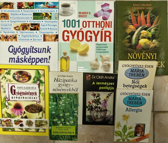 Szabolcs Lajosn�, Dr. Ol�h Andor, Varr� Alad�r B�la, Christiane Lentz Klaus Oberbeil - Term�szetgy�gy�szati k�nyvcsomag (9db): Z�ldpatika / A term�szet patik�ja / H�zipatika gy�gyn�v�nyekb�l / Gy�gyn�v�nyek gy�gyhat�sai / N�v�nyi gy�gyszerek / 1001 otthoni gy�gy�r / Gy�gy�tsunk m�sk�ppen! / Allergia + N�i bet