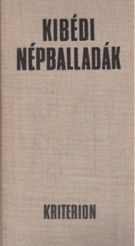 Kusztosn Szab Piroska - Kibdi npballadk  Betyrballadk - Rabnekek, keservesek-Klasszikus balladk  (Kottkkal.)