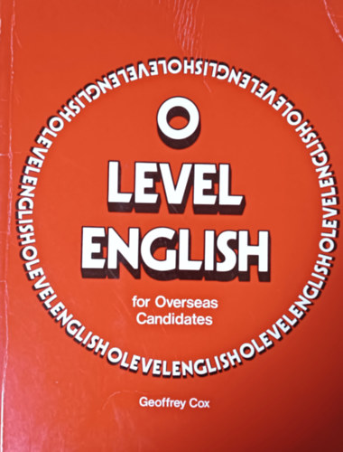 Geoffrey Cox - O-level English for Overseas Candidates