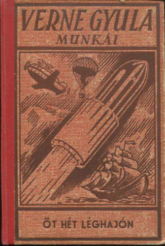 Verne Gyula - �t h�t l�ghaj�n