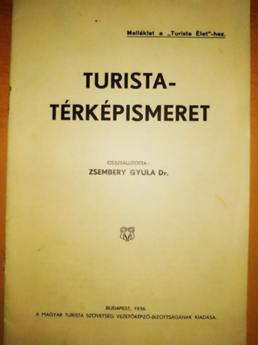 Zsembery Gyula - Turista-trkpismeret