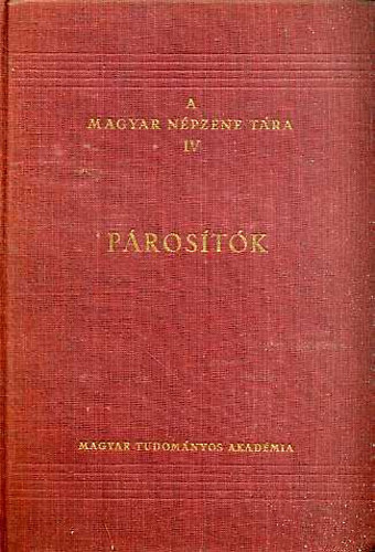 Kernyi Gyrgy (Szerk.) - A magyar npzene tra IV.: Prostk