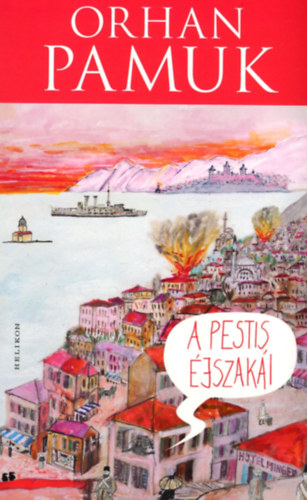 Orhan Pamuk - A pestis jszaki