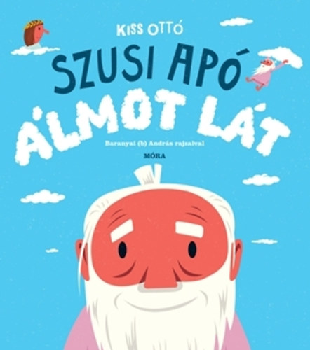 Kiss Ott, Baranyai B. Andrs - Szusi ap lmot lt