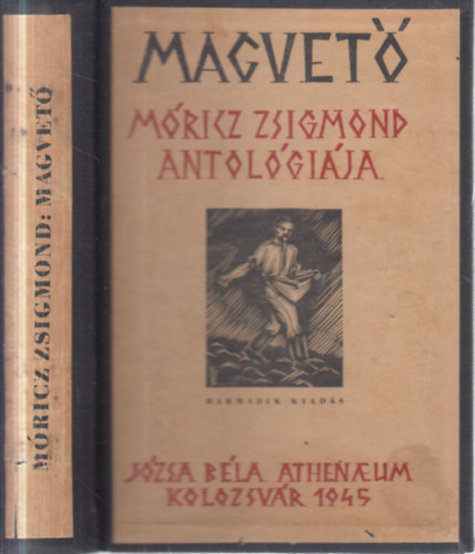 Móricz Zsigmond (összegyűjtötte) - Magvető - A magyar irodalom élő könyve
