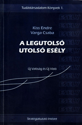 Kiss Endre-Varga Csaba - A legutols utols esly