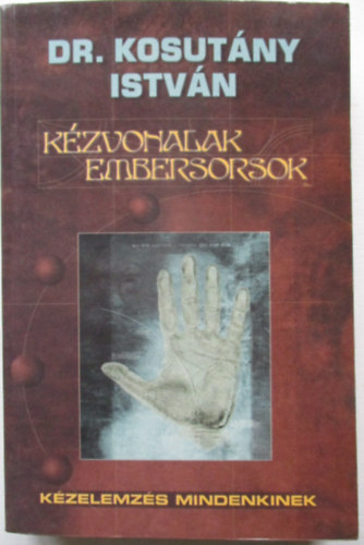 Dr. Kosutny Istvn - Kzvonalak-embersorsok