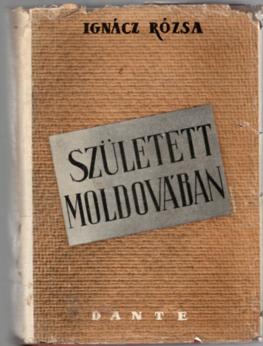 Ignácz Rózsa - Született Moldovában