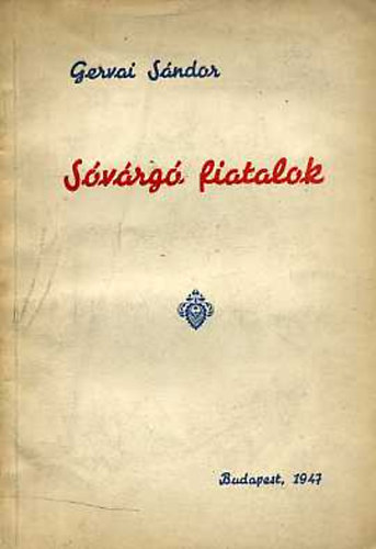 Gervai S�ndor - S�v�rg� fiatalok