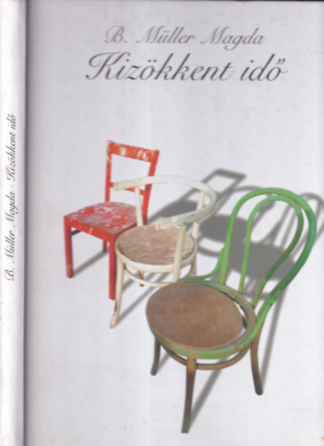 B. Mller Magda - Kizkkent id (dediklt)