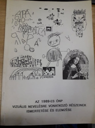 Az 1989-es �NP vizu�lis nevel�sre vonatkoz� r�szeinek ismertet�se �s elemz�se