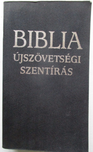 Szent István Társulat - Biblia: Újszövetségi szentírás