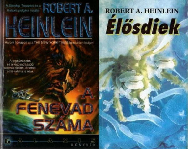 Robert A. Heinlein - 2 db Robert A. Heinlein sci-fi reg�ny: A fenevad sz�ma + �l�sdiek