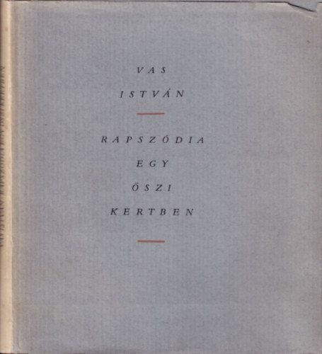 Vas Istv�n - Rapsz�dia egy �szi kertben (dedik�lt)