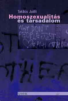 Takcs Judit - Homoszexualits s trsadalom
