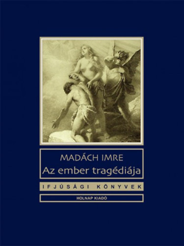 Madch Imre - Az ember tragdija