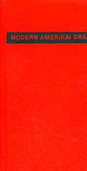 Wilder-O'Neill-Albee-Miller - Modern amerikai dr�m�k I-II.