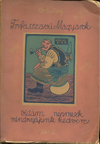 Ortutay Gyula (szerk.) - Tr�f�sszav� magyarok