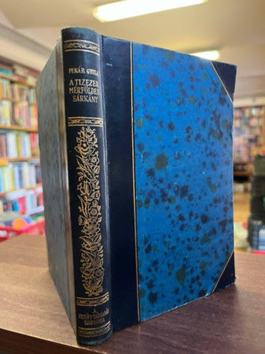 Pekár Gyula - A tizezer mérföldes sárkány