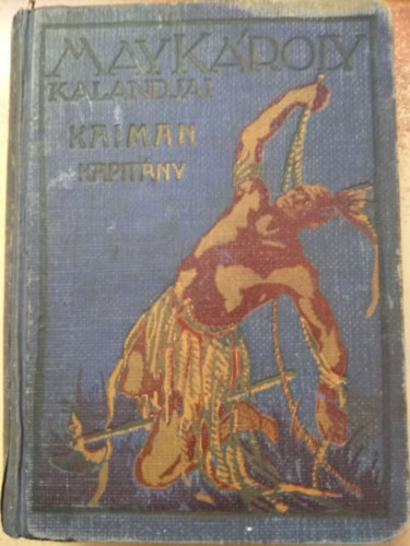 May K�roly - Kaiman kapit�ny