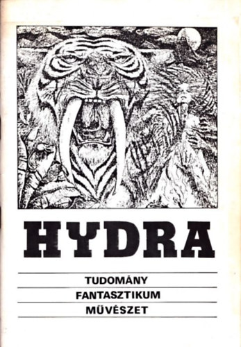 Gerhardt Ferenc (szerk.) - Hydra sci-fi magazin 1. (Tudomny - Fantasztikum - Mvszet) (Sci-fi Fanzine)