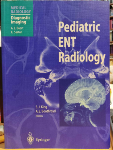 S. J. King, A. E. Boothroyd - Pediatric ENT Radiology - Medical Radiology Diagnostic Imaging