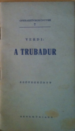 Verdi - A trubadur