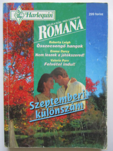 Roberta Leigh, Emma Darcy, Valerie Parv - Romana 1995/6 - sszecseng hangok,  Nem leszek a jtkszered ! , Felvtel indul !