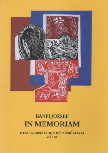 Bnfi Jzsef - In memoriam  -KEM-Tatabnya Mjv. Kpzmvszei 2018-ig