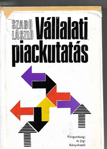 Dr. Szab� L�szl� - V�llalati piackutat�s