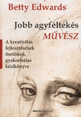 Dr. Betty Edwards - Jobb agyflteks mvsz