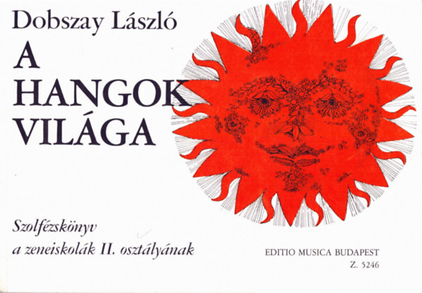 Dobszay L�szl� - A hangok vil�ga (II. oszt�ly)