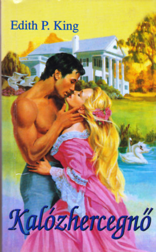 Edith P. King - Kalzhercegn