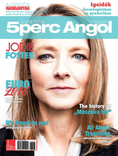 Szalai Nóra - 5 perc Angol Magazin - 2016/06. szám (VIII. évfolyam)