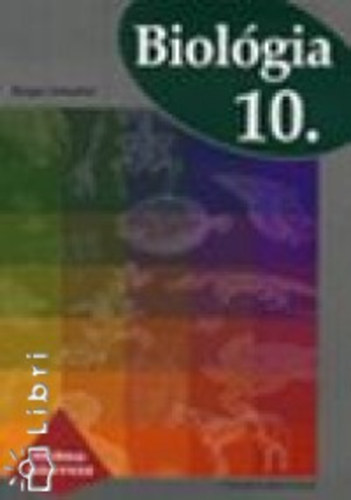Berger J�zsefn� - Biol�gia 10. - Prizma-k�nyvek
