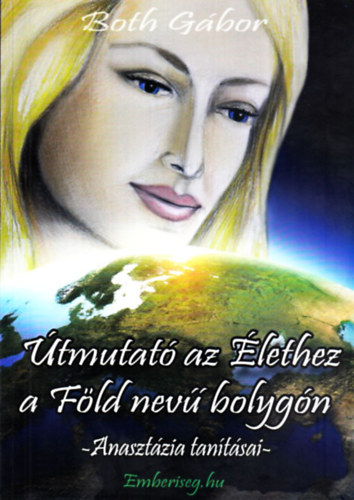 tmutat az lethez a Fld nev bolygn