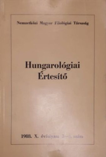 Hungarológiai értesítő 1988. X. évf. 3-4. szám