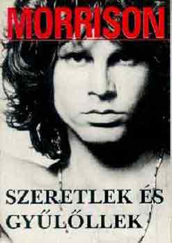 Szllsi Pter (szerk.) - Szeretlek s gylllek (Morrison)