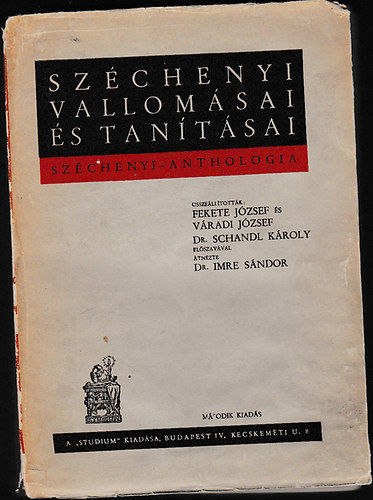 FEkete J�zsef; V�radi J�zsef (�ssze�ll.) - Sz�chenyi vallom�sai �s tan�t�sai (Sz�chenyi anthologia)