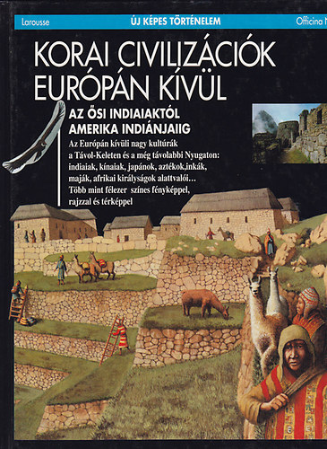 Larousse - Korai civiliz�ci�k Eur�p�n k�v�l (�j k�pes t�rt�nelem)
