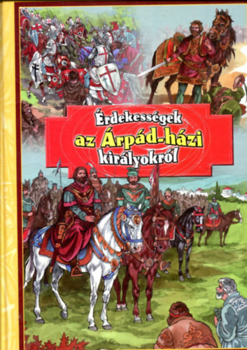 Illys Istvn - rdekessgek az rpd-hzi kirlyokrl