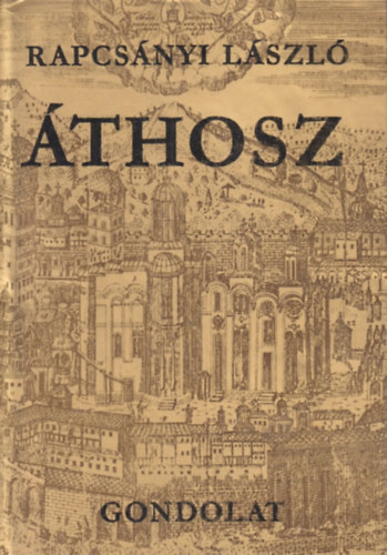 Rapcsányi László - Áthosz
