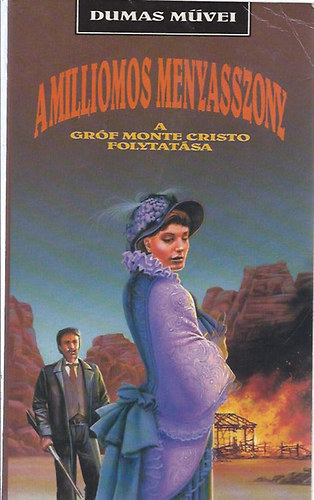 Adolf (Dumas �t.) M�tzelburg - A milliomos mennyasszony