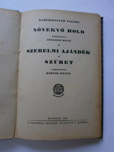 Rabindranáth Tagore - Növekvő Hold-Szerelmi ajándék-Szüret