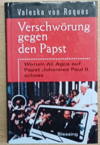 Valeska von Roques - Verschwrung gegen den Papst